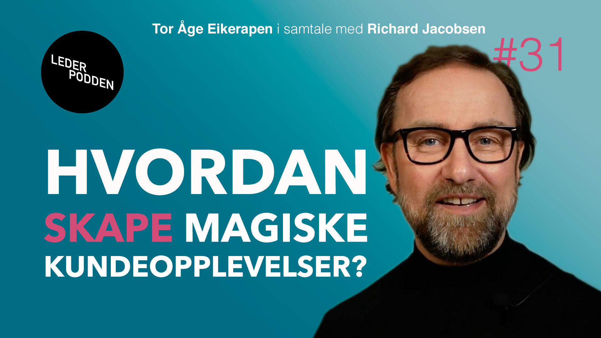 Hvordan skape magiske kundeopplevelser?