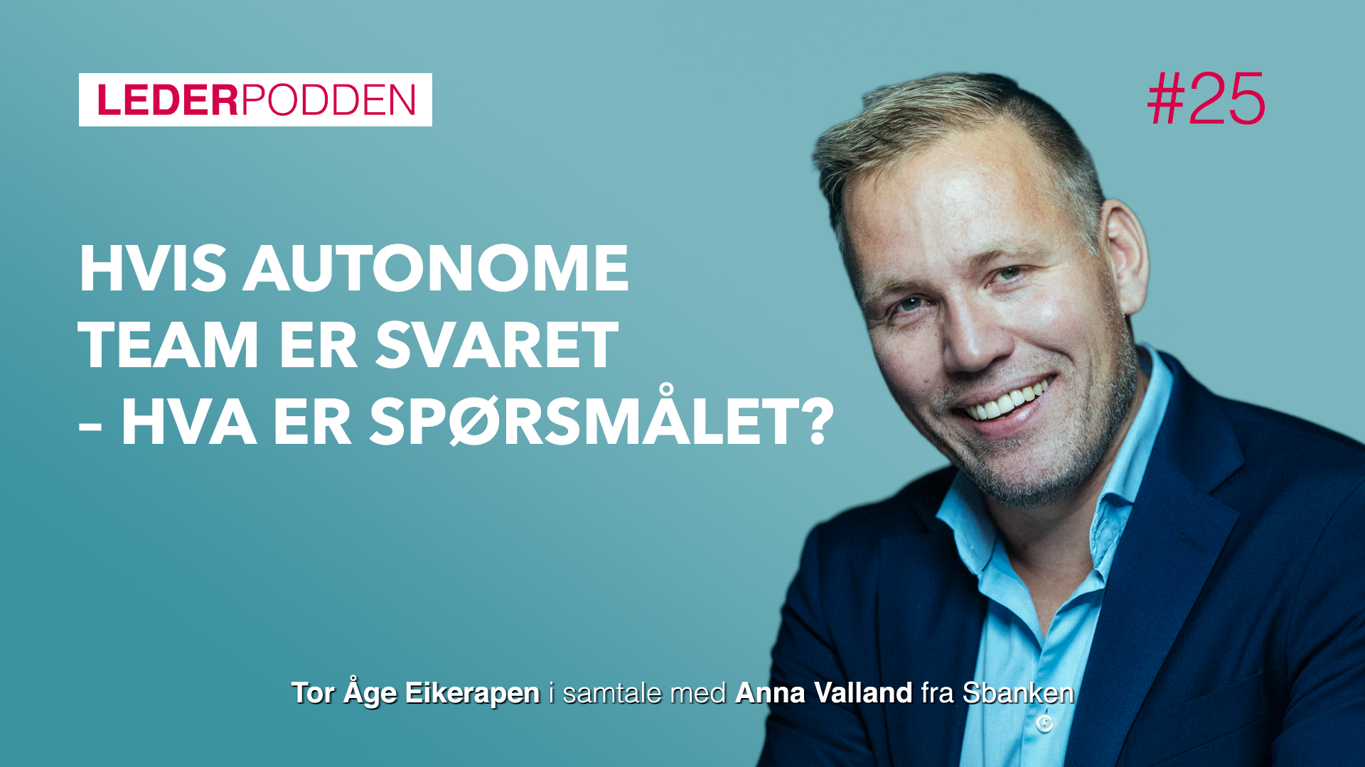 Hvis autonome team er svaret – hva er spørsmålet?