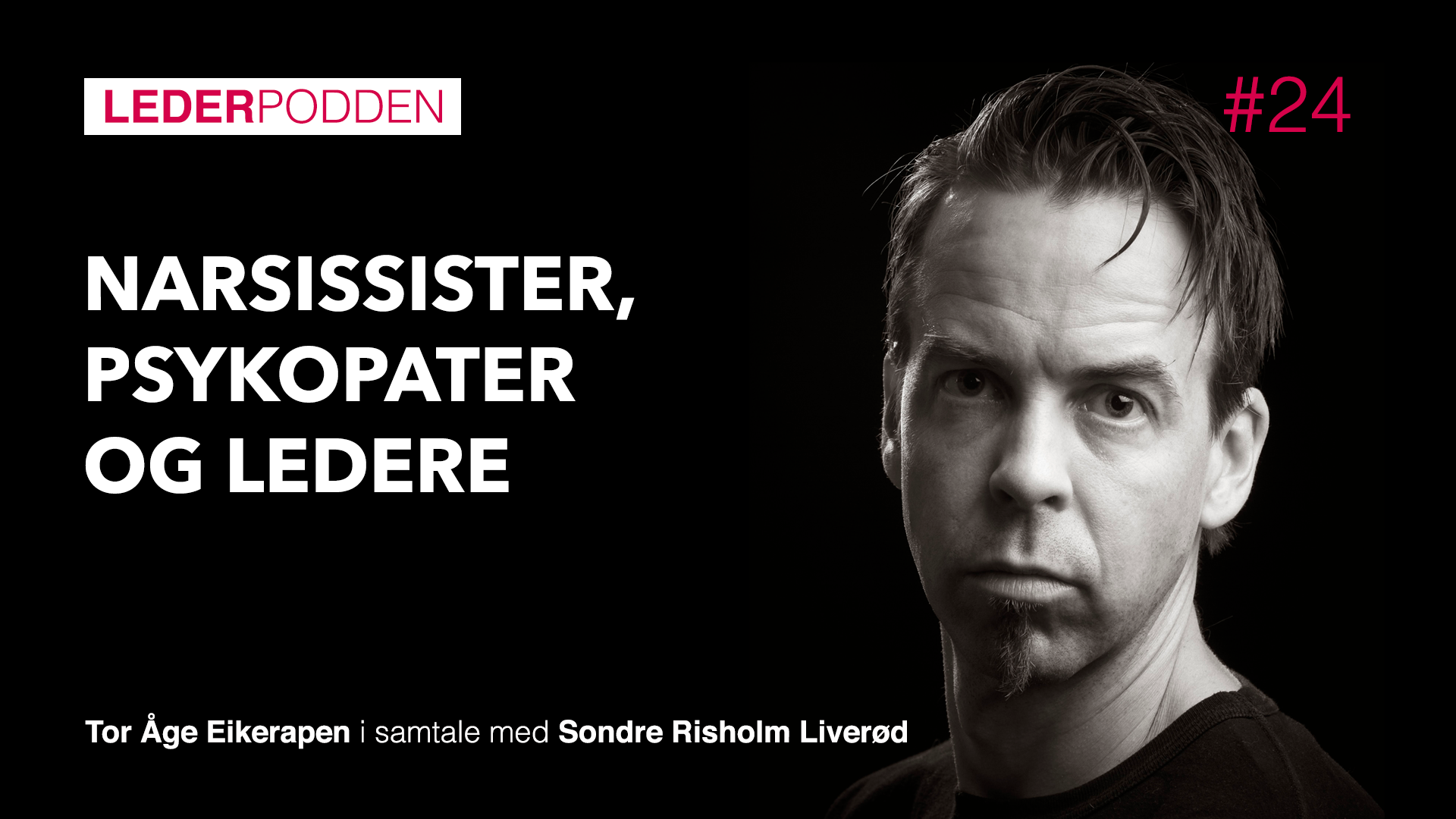 Narsissister, psykopater og ledelse