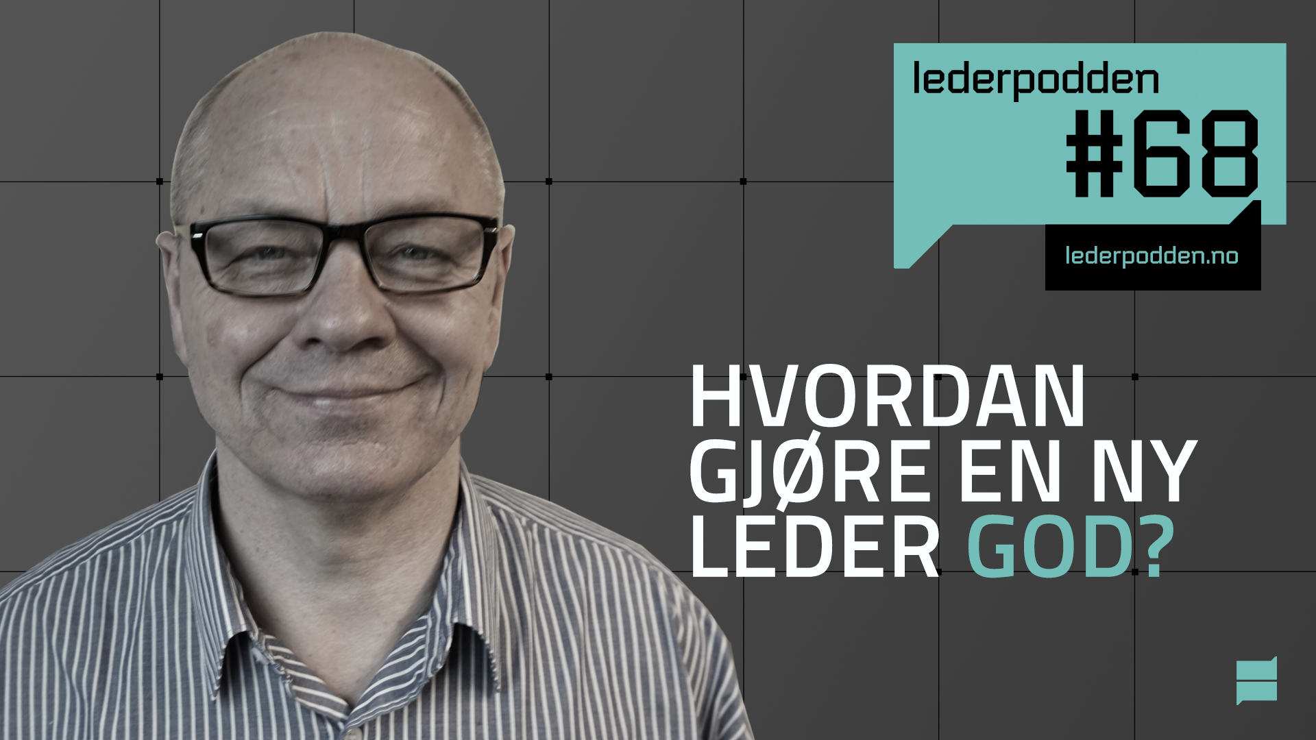 Hvordan gjøre en ny leder god?