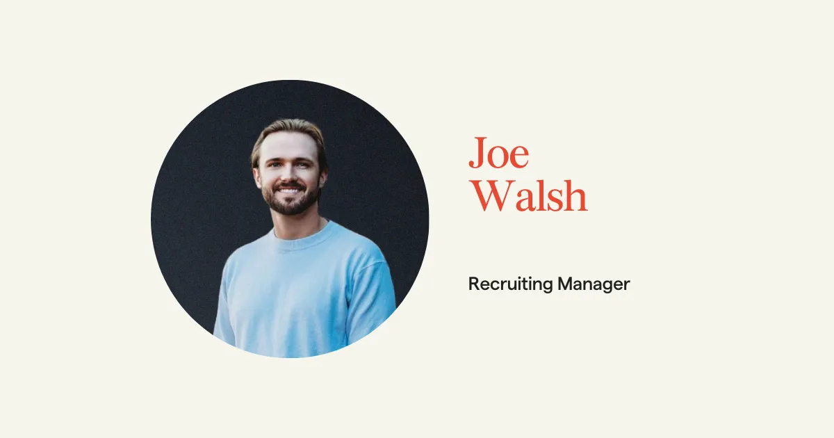 "At a Company of This Size, One Person Can Make All the Difference" Meet Joe Walsh, First Recruiter at Veho.