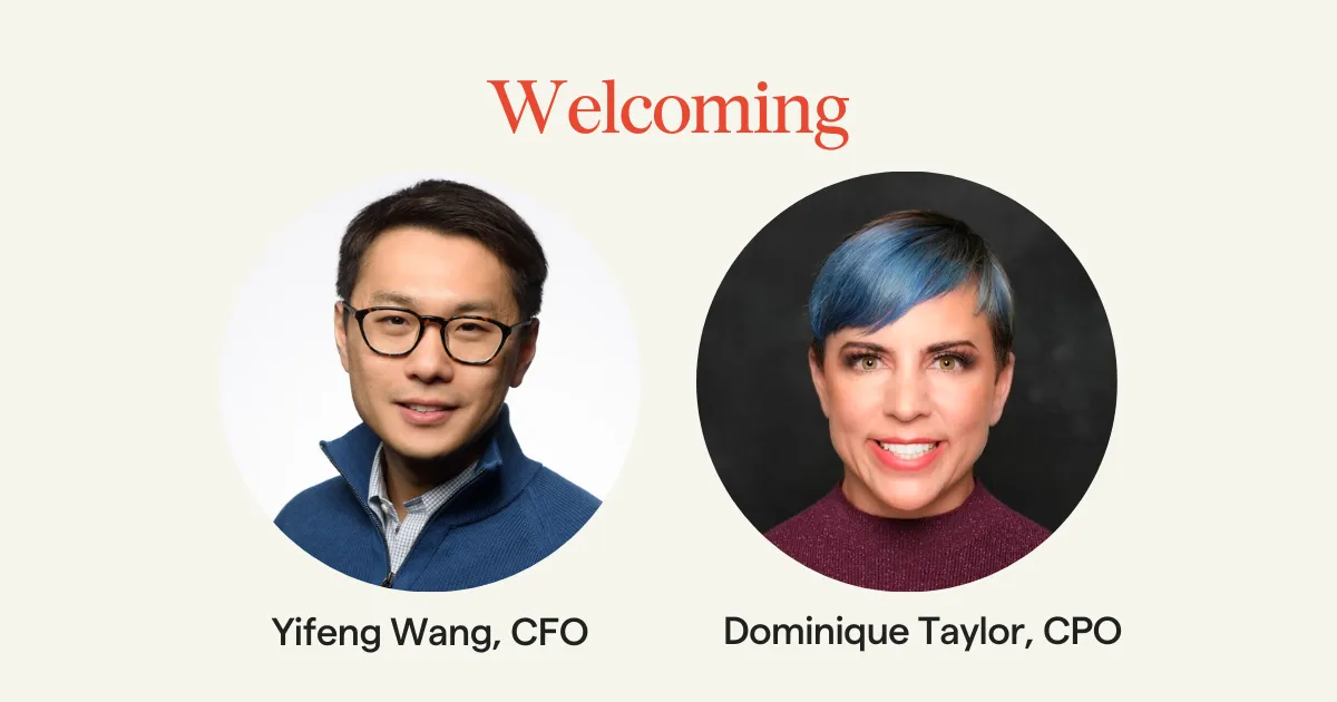 Growing our executive leadership team: Introducing our new Chief People and Financial Officers.