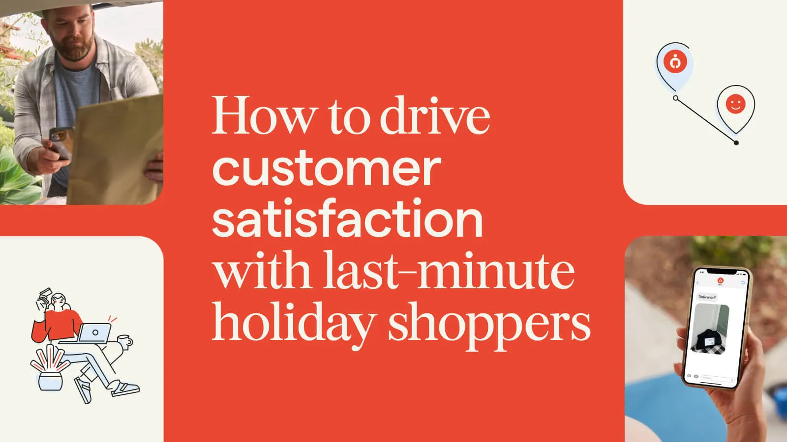 How to drive customer satisfaction with last-minute holiday shoppers