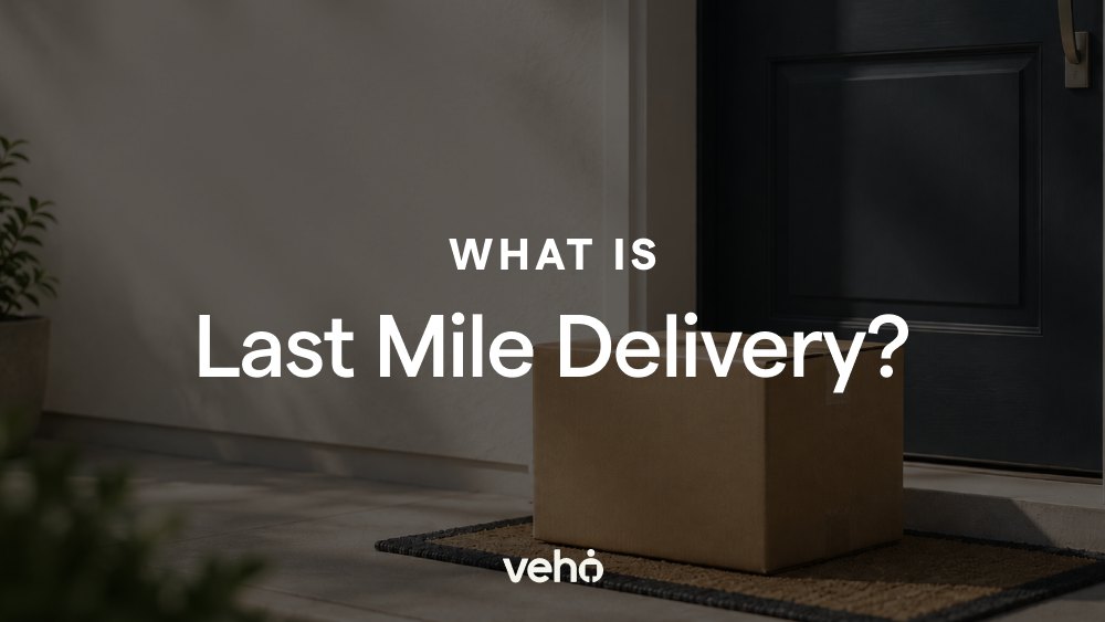What is Last-Mile Delivery?