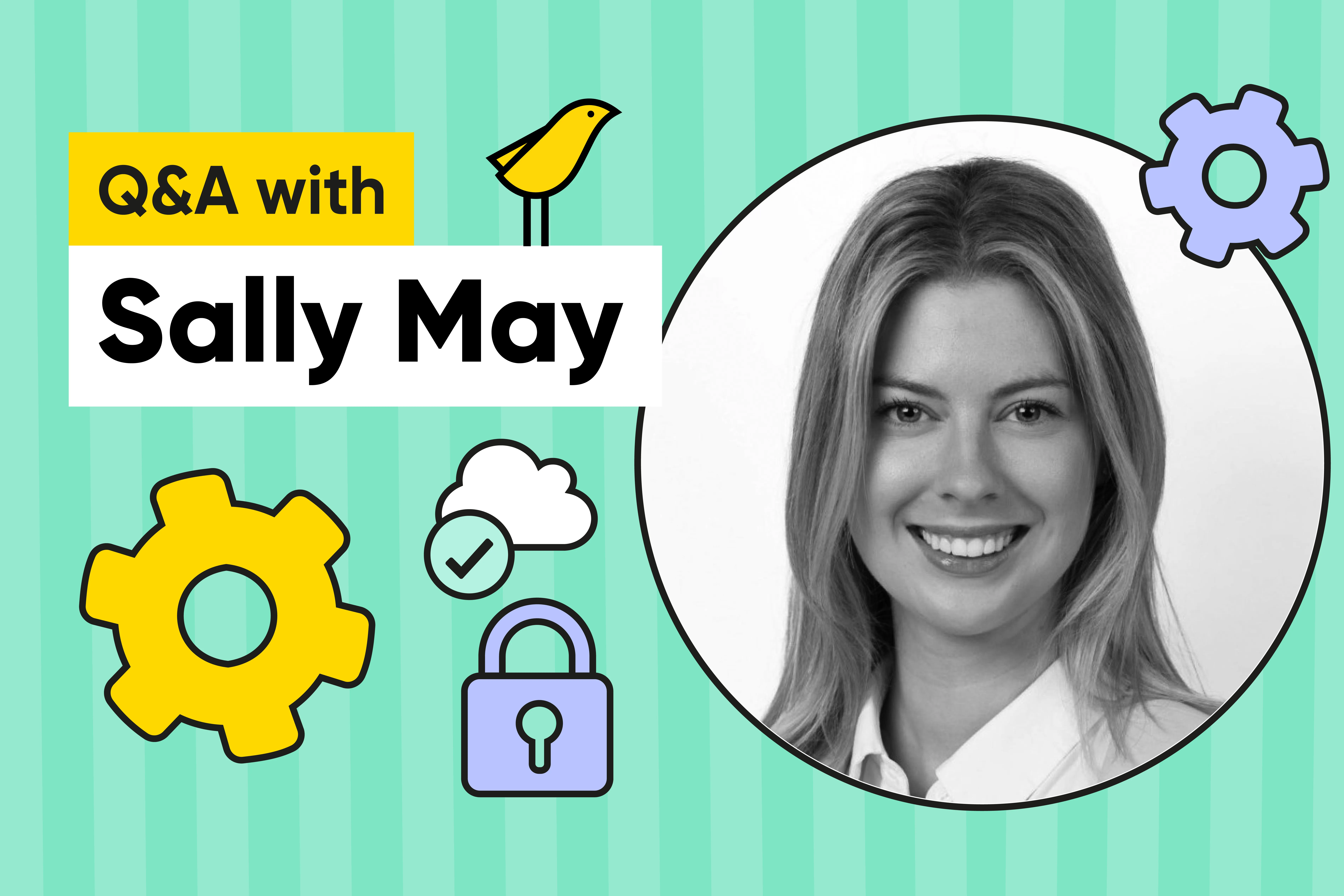 Canary Q&A with Sally May