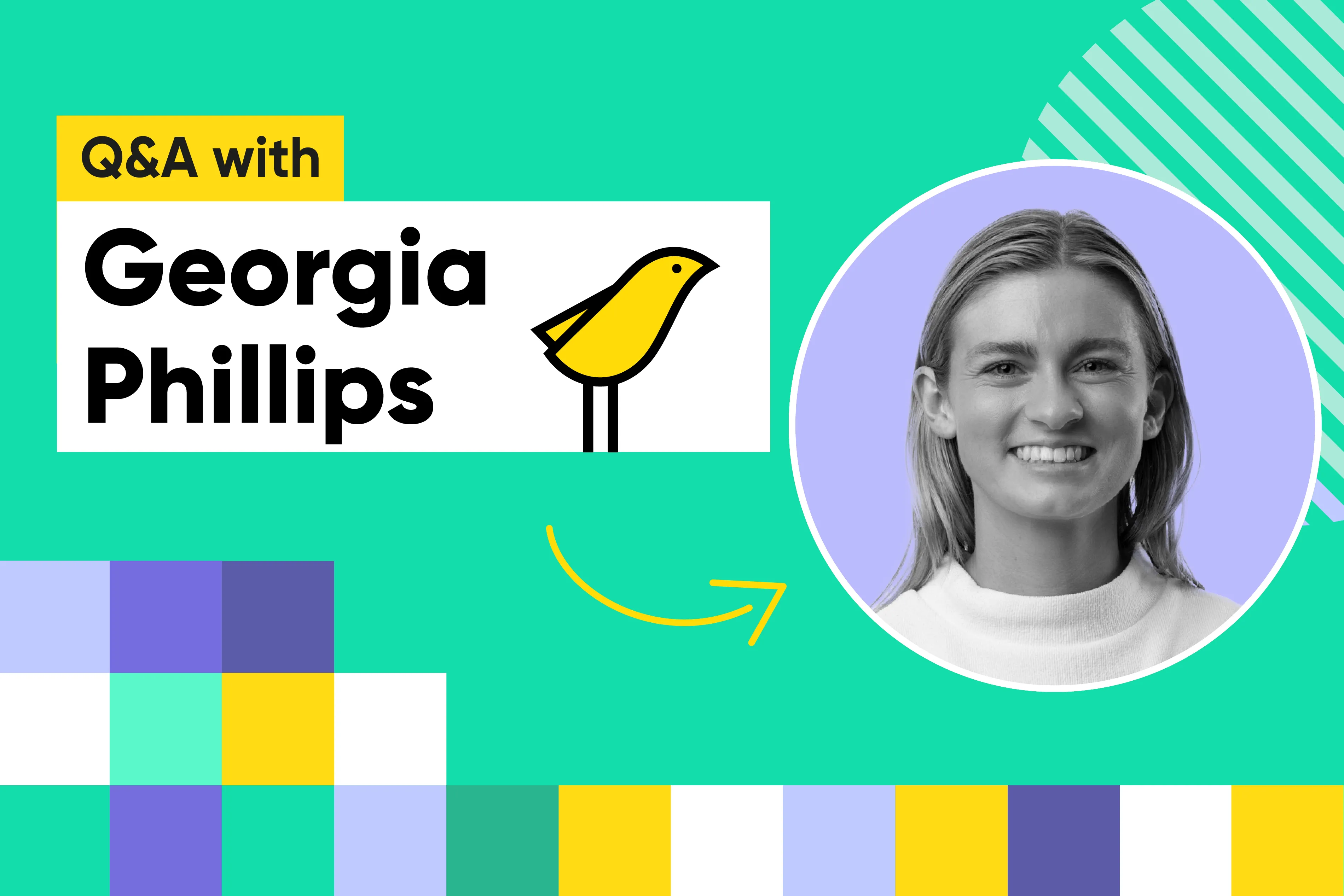 Canary Q&A with Georgia Phillips