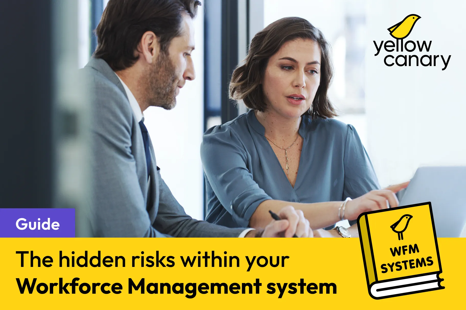 Guide: The hidden risks within your Workforce Management system