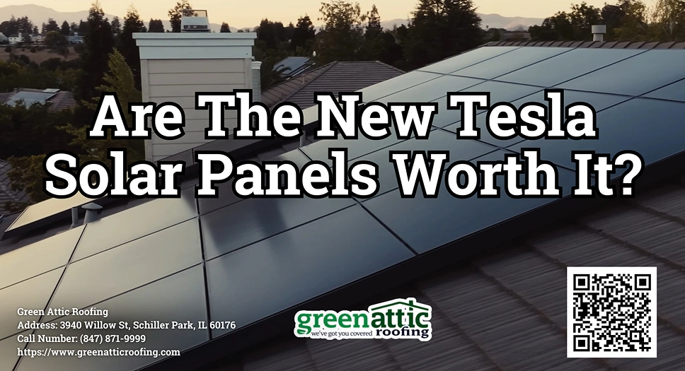 Are The New Tesla Solar Panels Worth It? | Green Attic Roofing