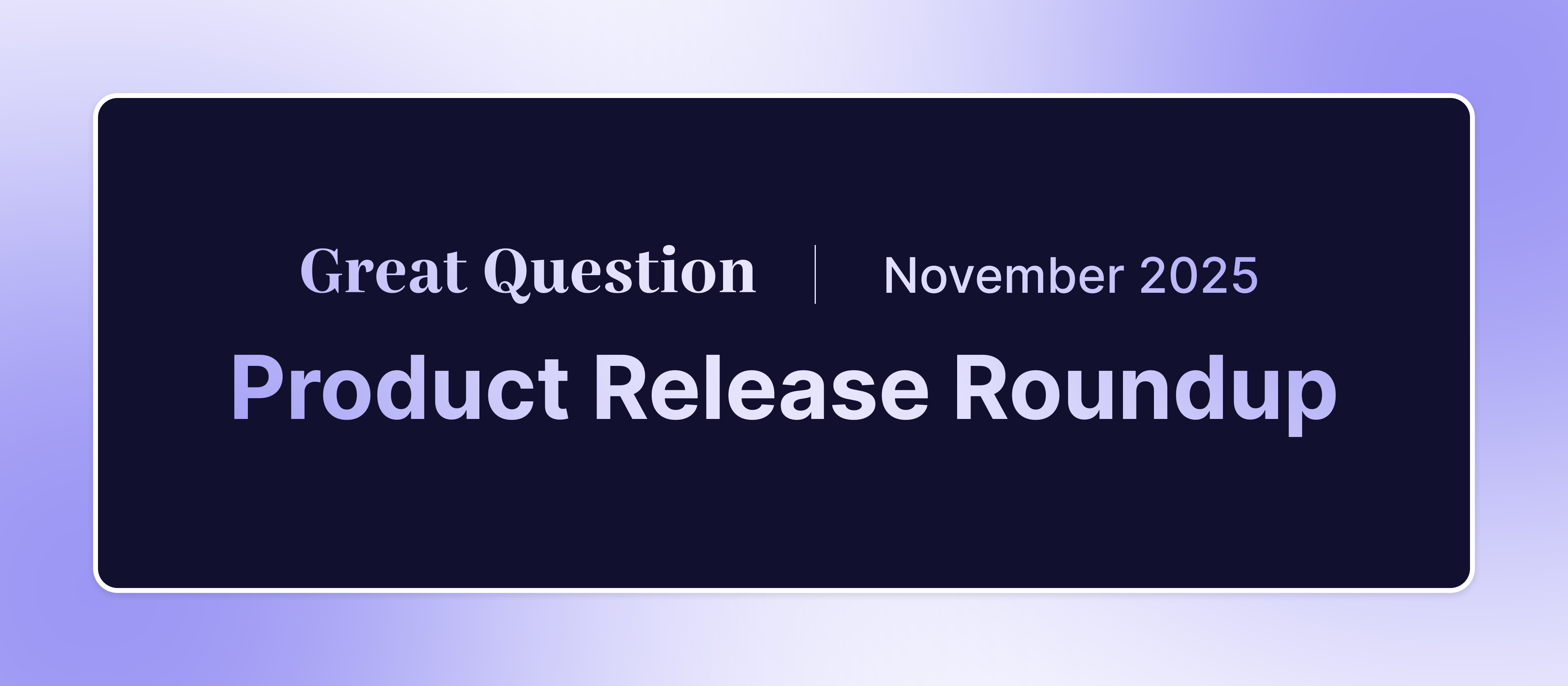 Product Release Roundup: November 2025