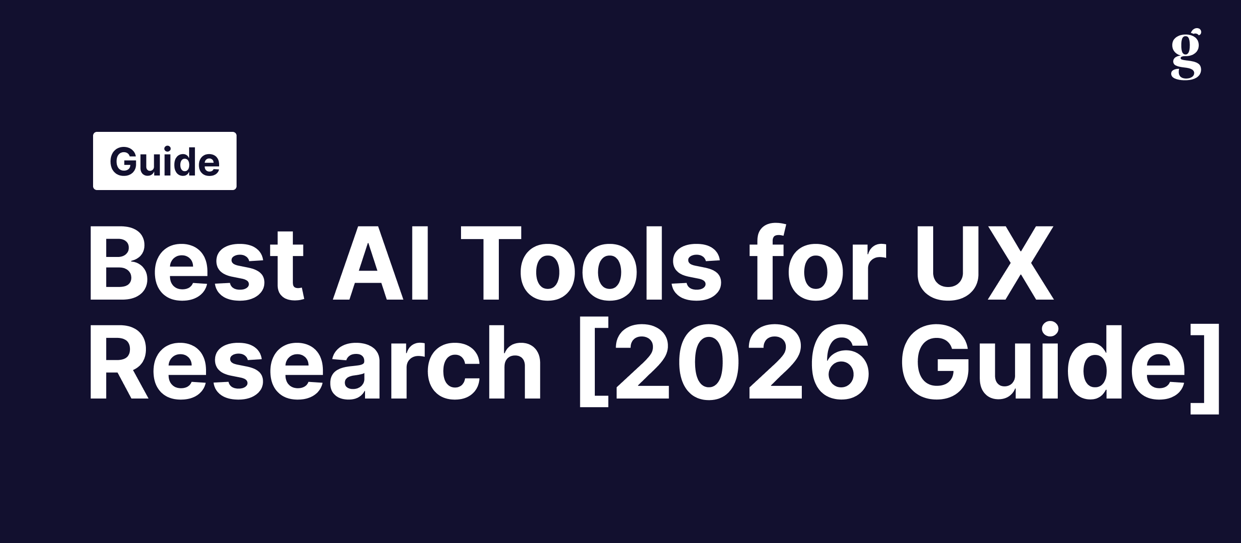 Best AI Tools for UX Research in 2026