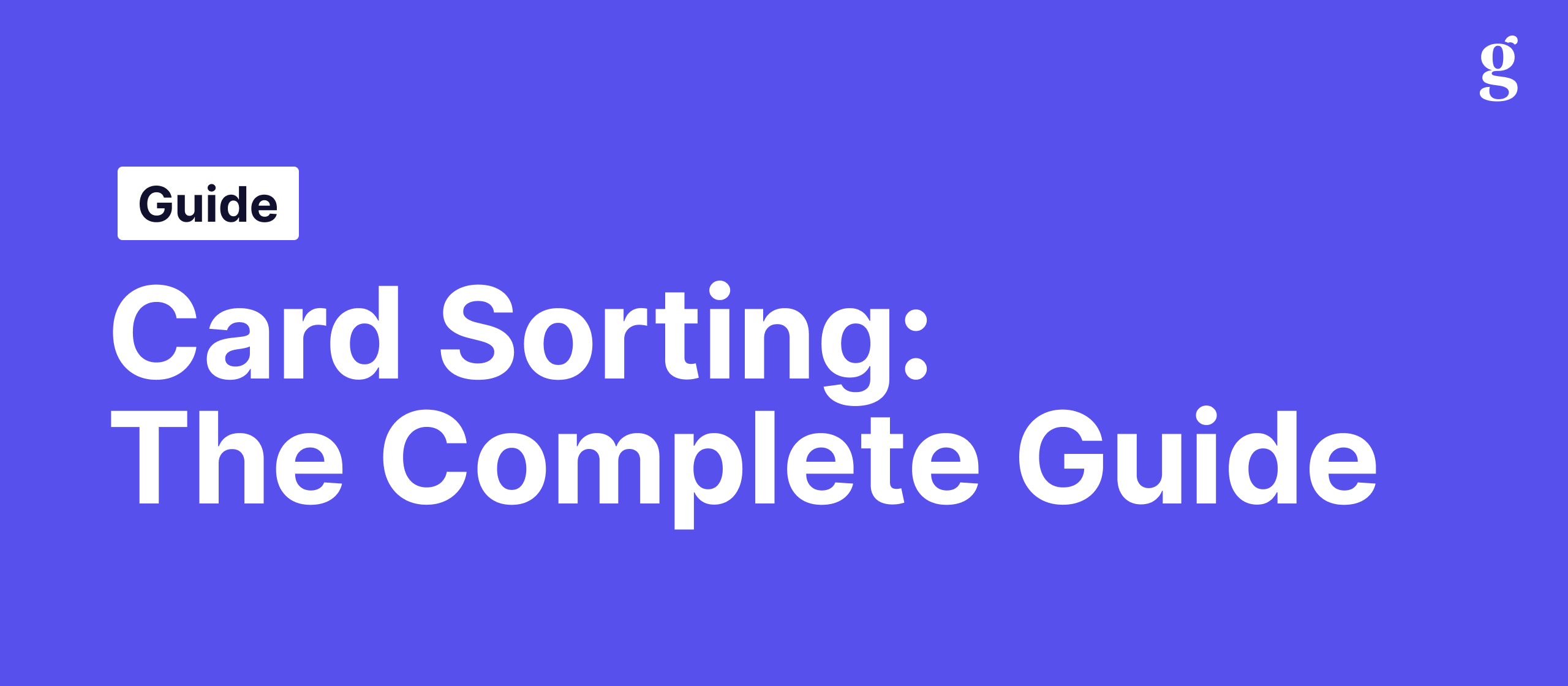 Card sorting in UX: the complete guide to better information architecture