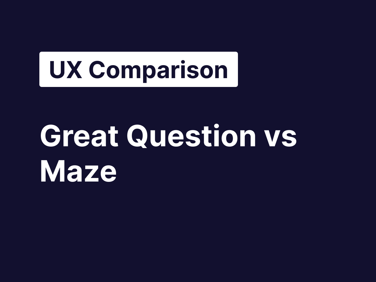 Great Question vs Maze: prototype testing and beyond