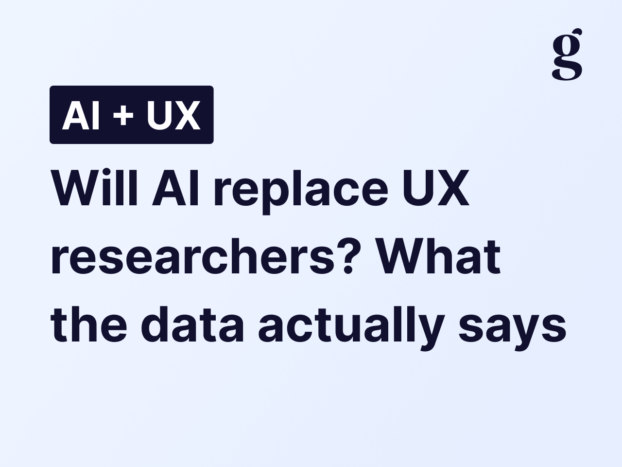Will AI replace UX researchers? What the data actually says
