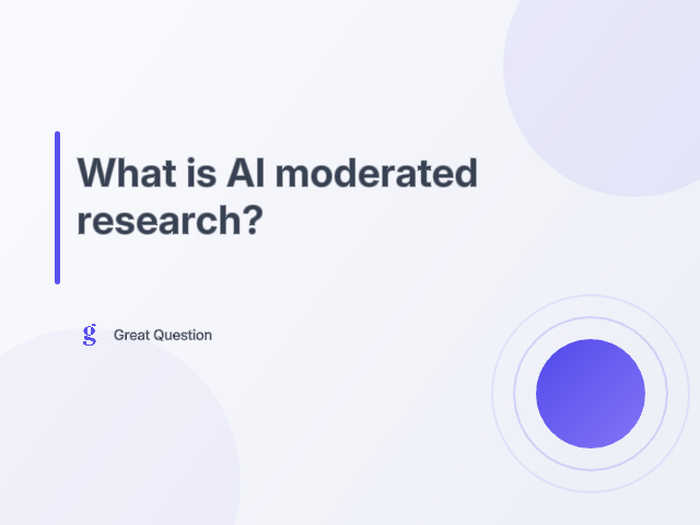 What is AI-moderated research? (And why it's not the same as a survey)