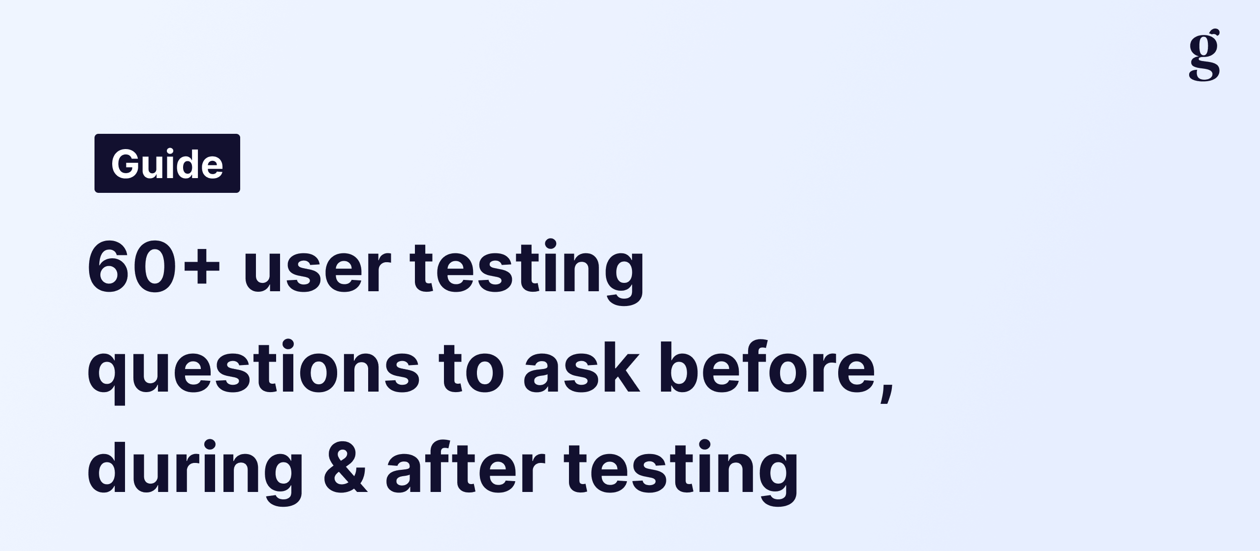 60+ User Testing Questions That Actually Reveal Usability Issues