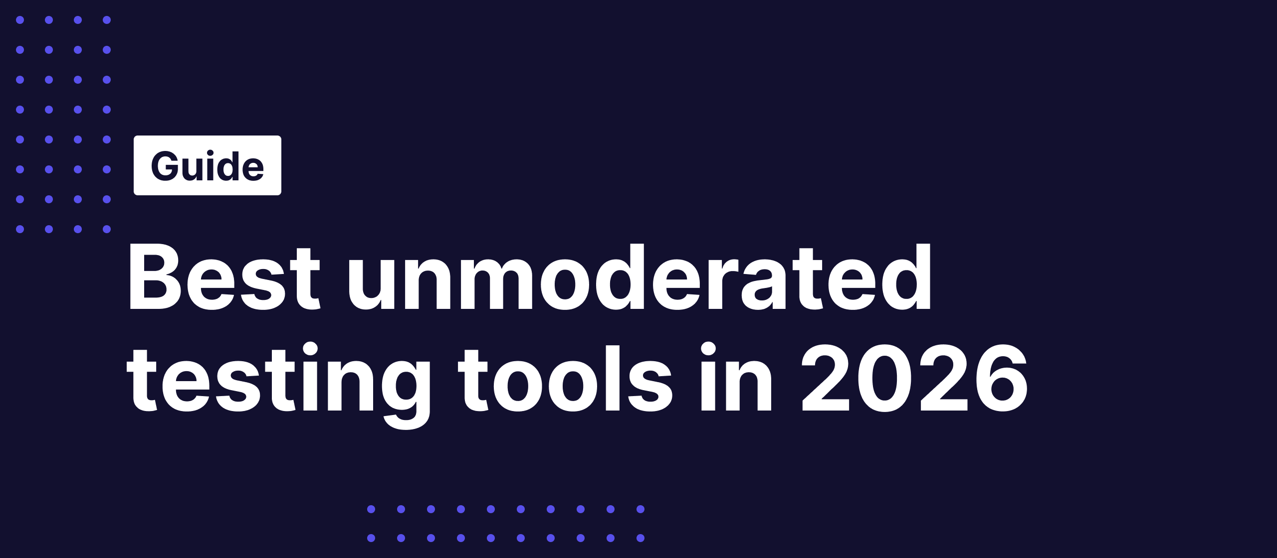 Best unmoderated testing tools in 2026: 7 platforms compared