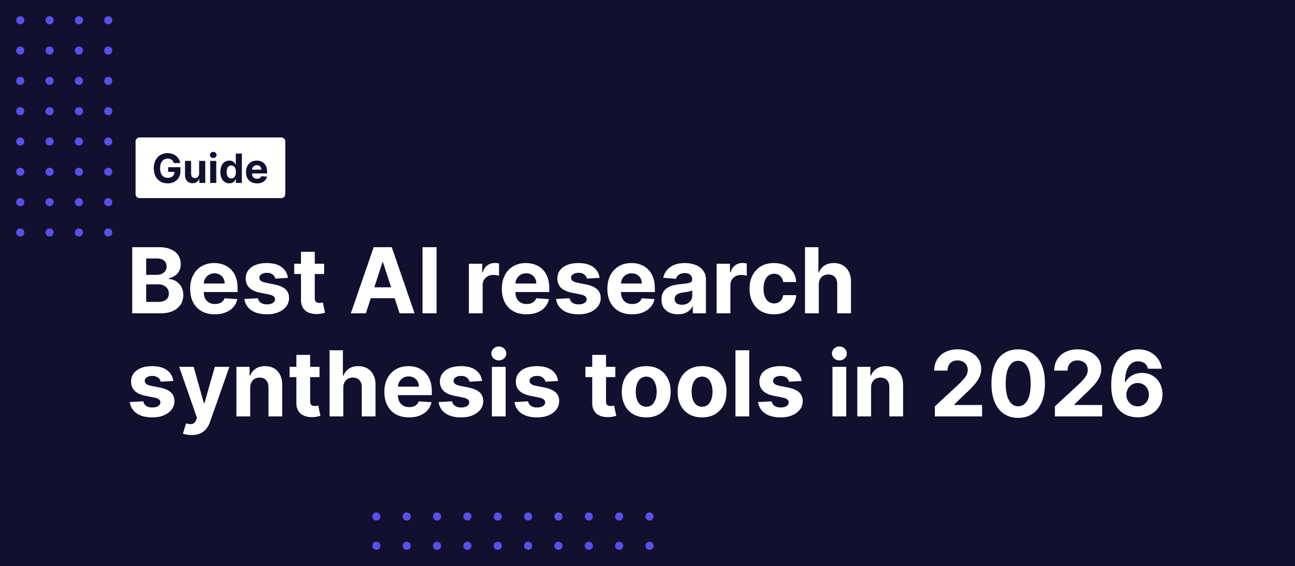 Best AI research synthesis tools in 2026: 8 platforms compared