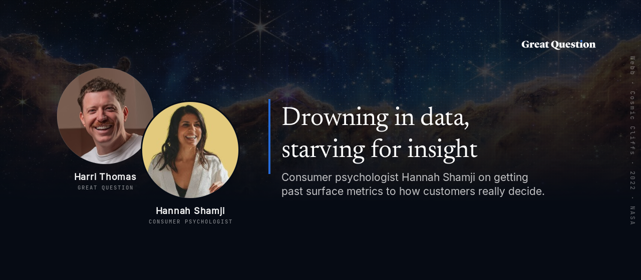 Drowning in data, starving for insight: how to actually understand the "why"