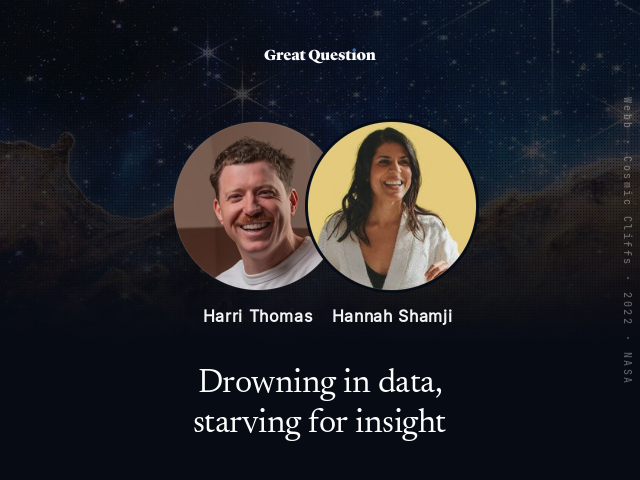 Drowning in data, starving for insight: how to actually understand the "why"