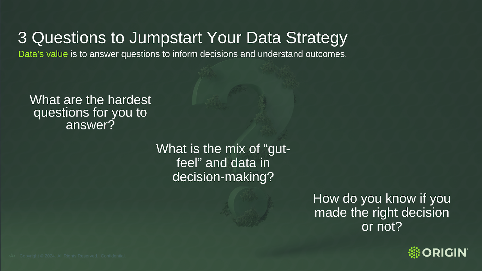 Presentation slide with three questions to jumpstart your data strategy