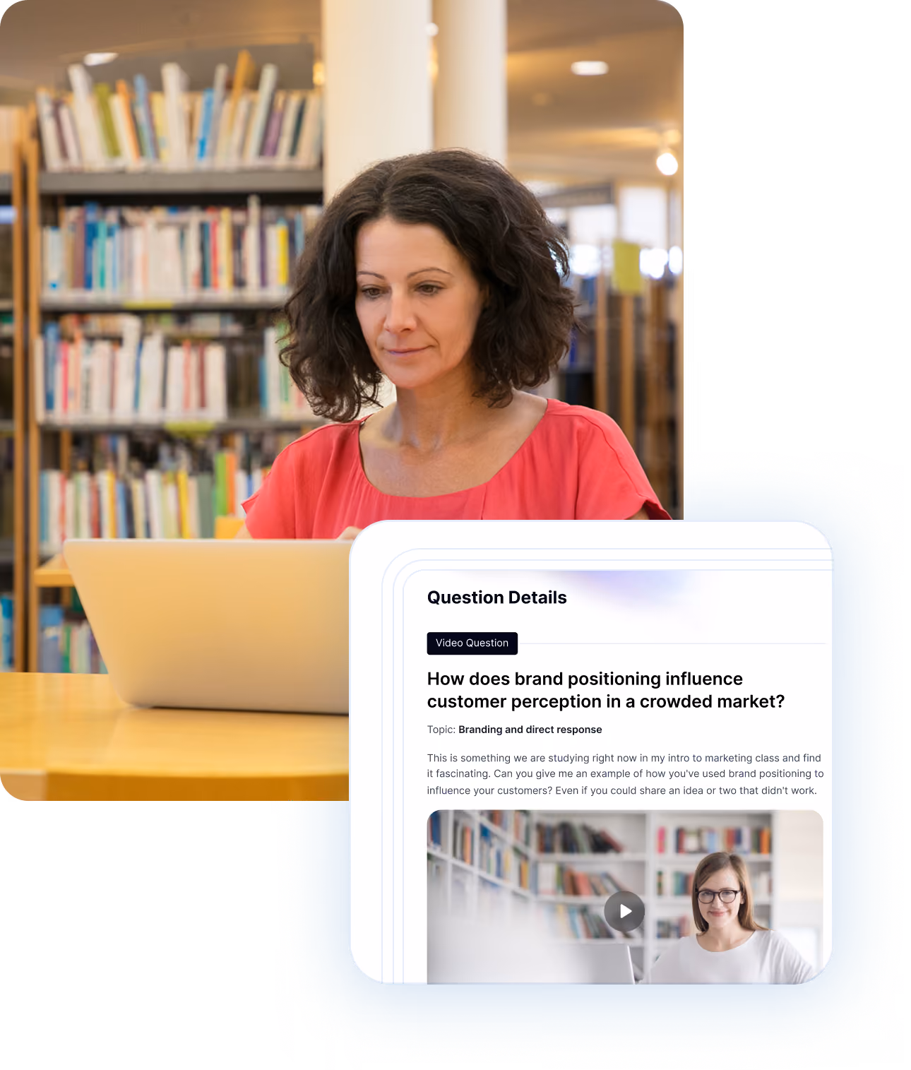 A woman with curly dark hair in a pink top uses a laptop in a library, with bookshelves in the background; an overlay shows a screen titled 'Question Details' about brand positioning influencing customer perception, including text and a video thumbnail of a smiling woman with glasses.