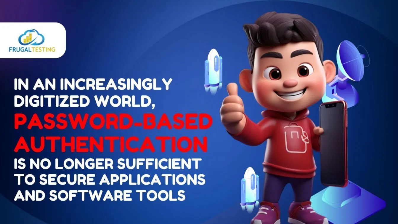 Password authentication is no longer sufficient