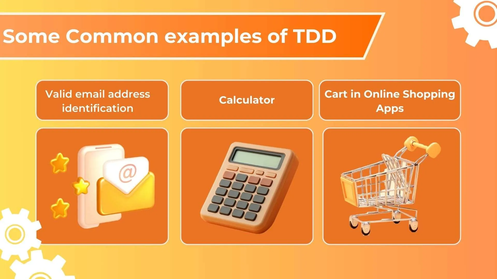 Common TDD examples: calculator, email, cart