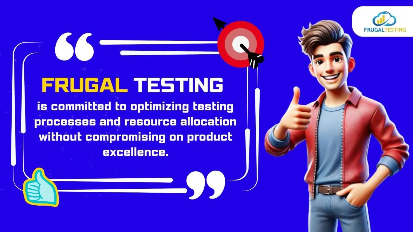Frugal Testing optimizes processes and excellence