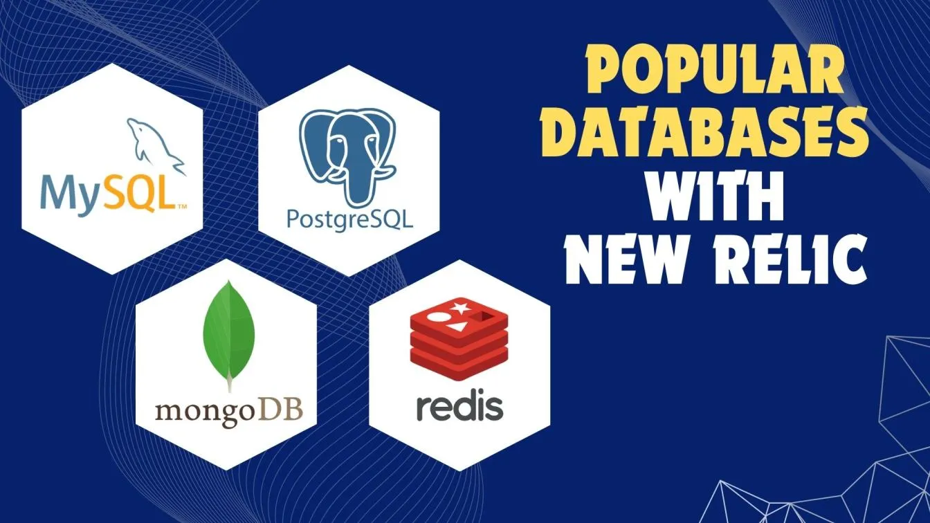 Popular Databases with New Relic