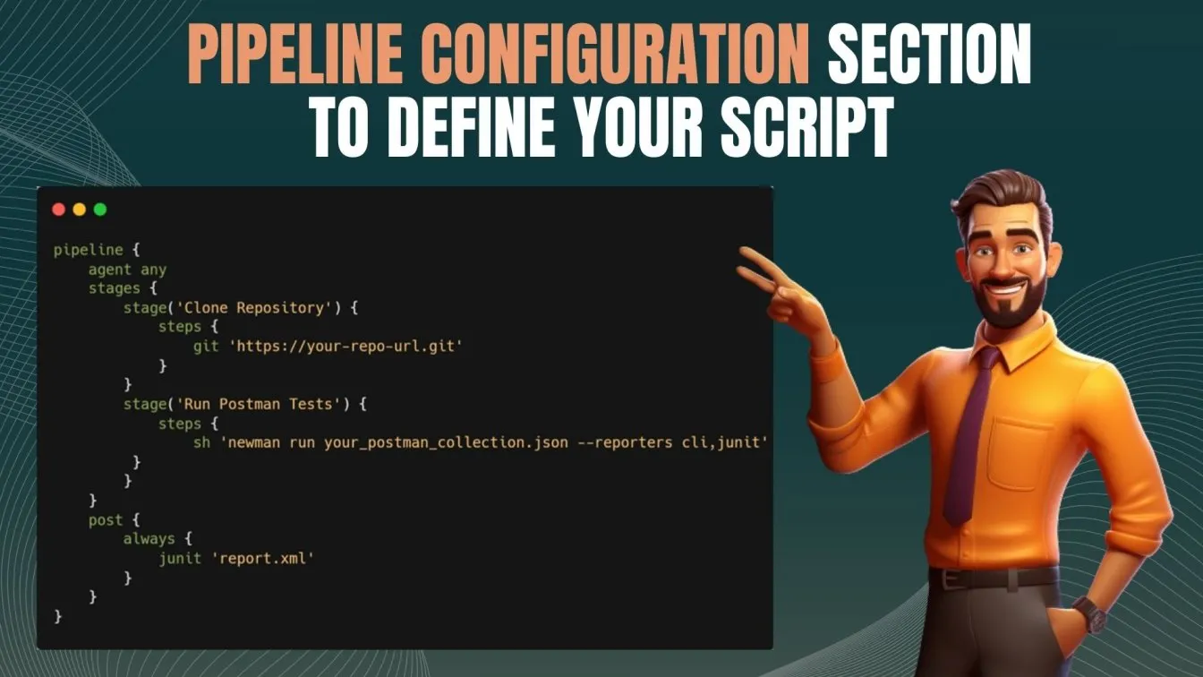 pipeline configuration section to define your script