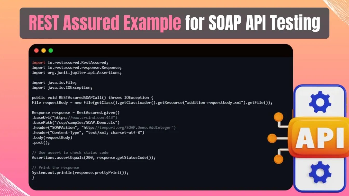 Rest Assured Example for SOAP API Testing