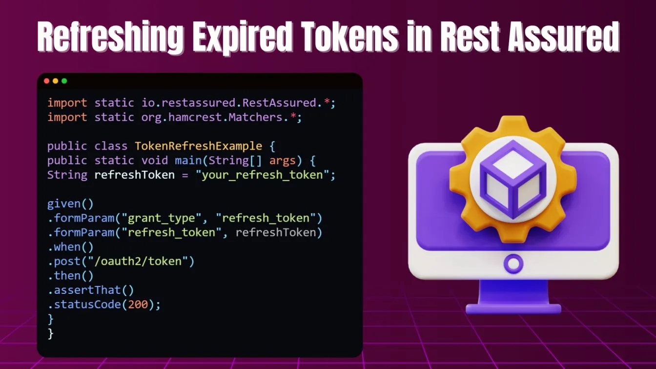 Refreshing Expired Tokens in Rest Assured