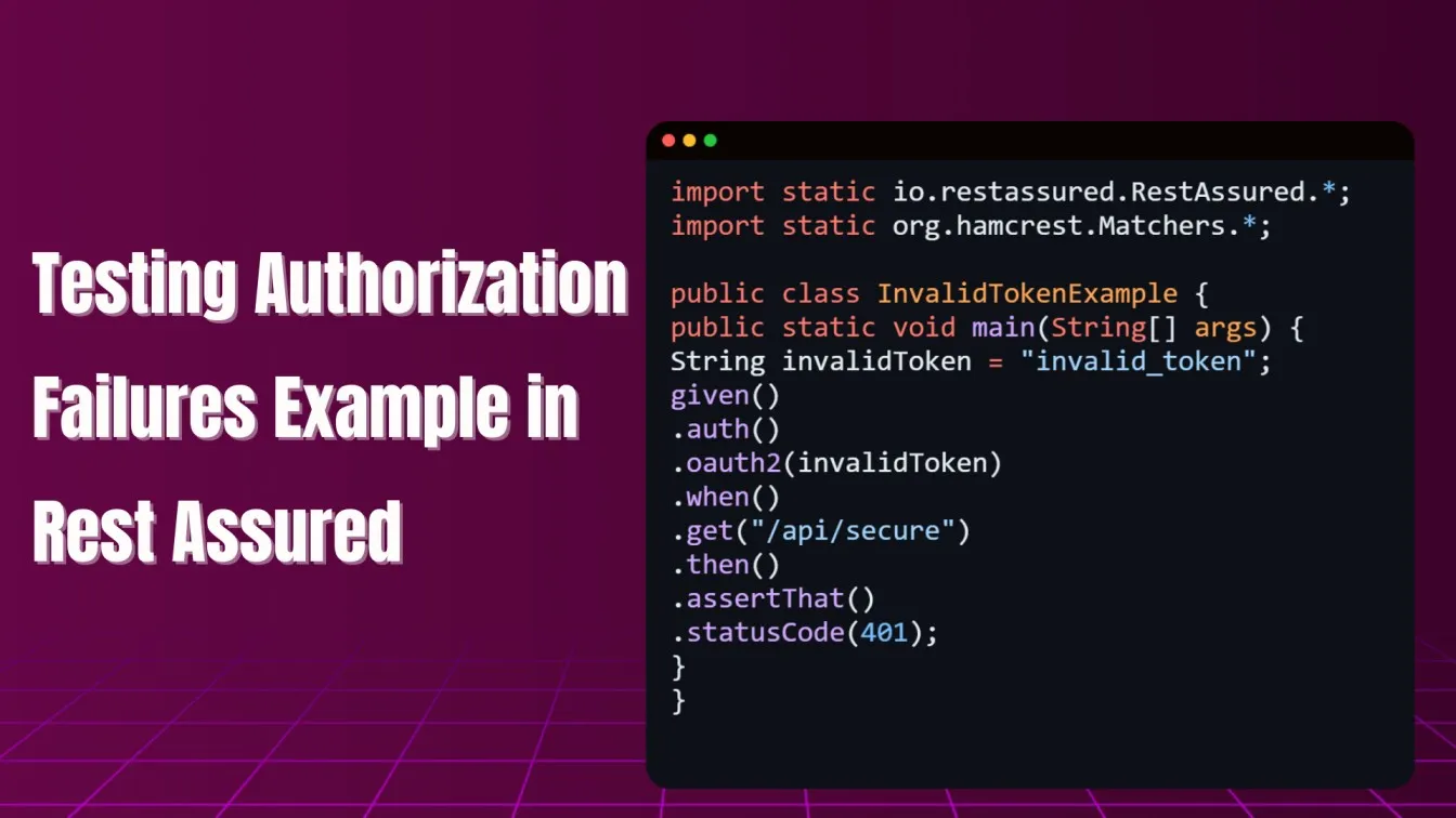 Testing Authorization Failures Example in Rest Assured