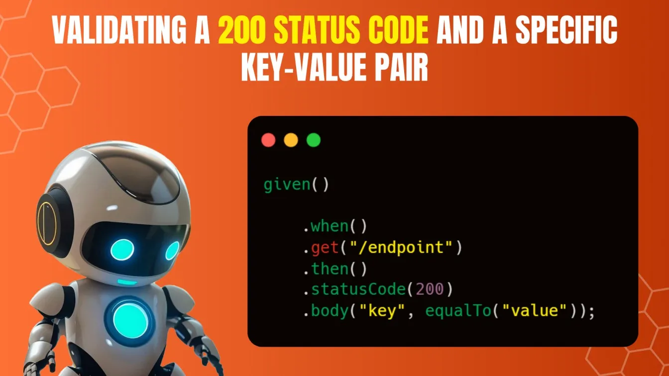 Validating a 200 status code and a specific key-value pair