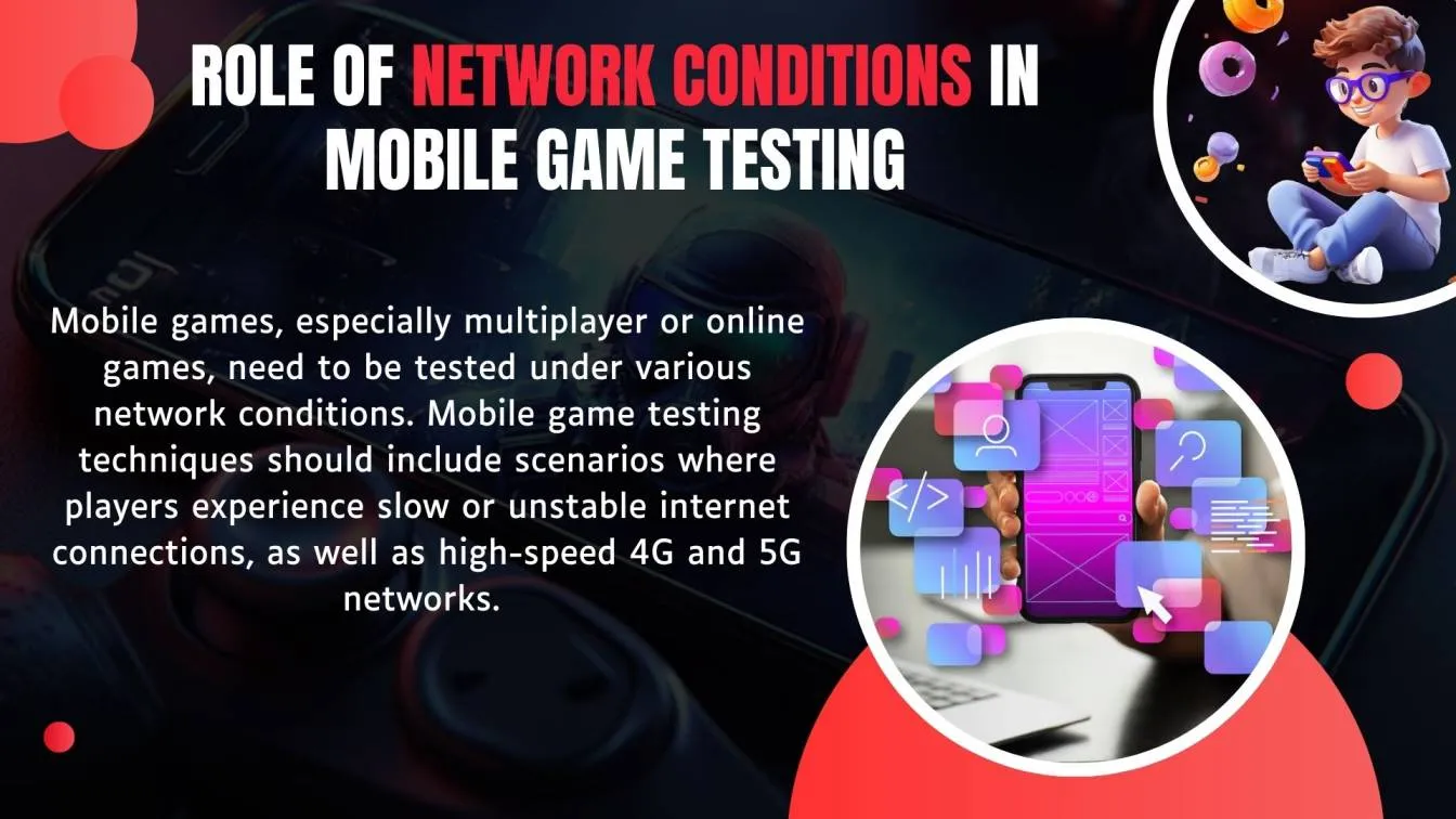 Role of Network Conditions in Mobile Game Testing