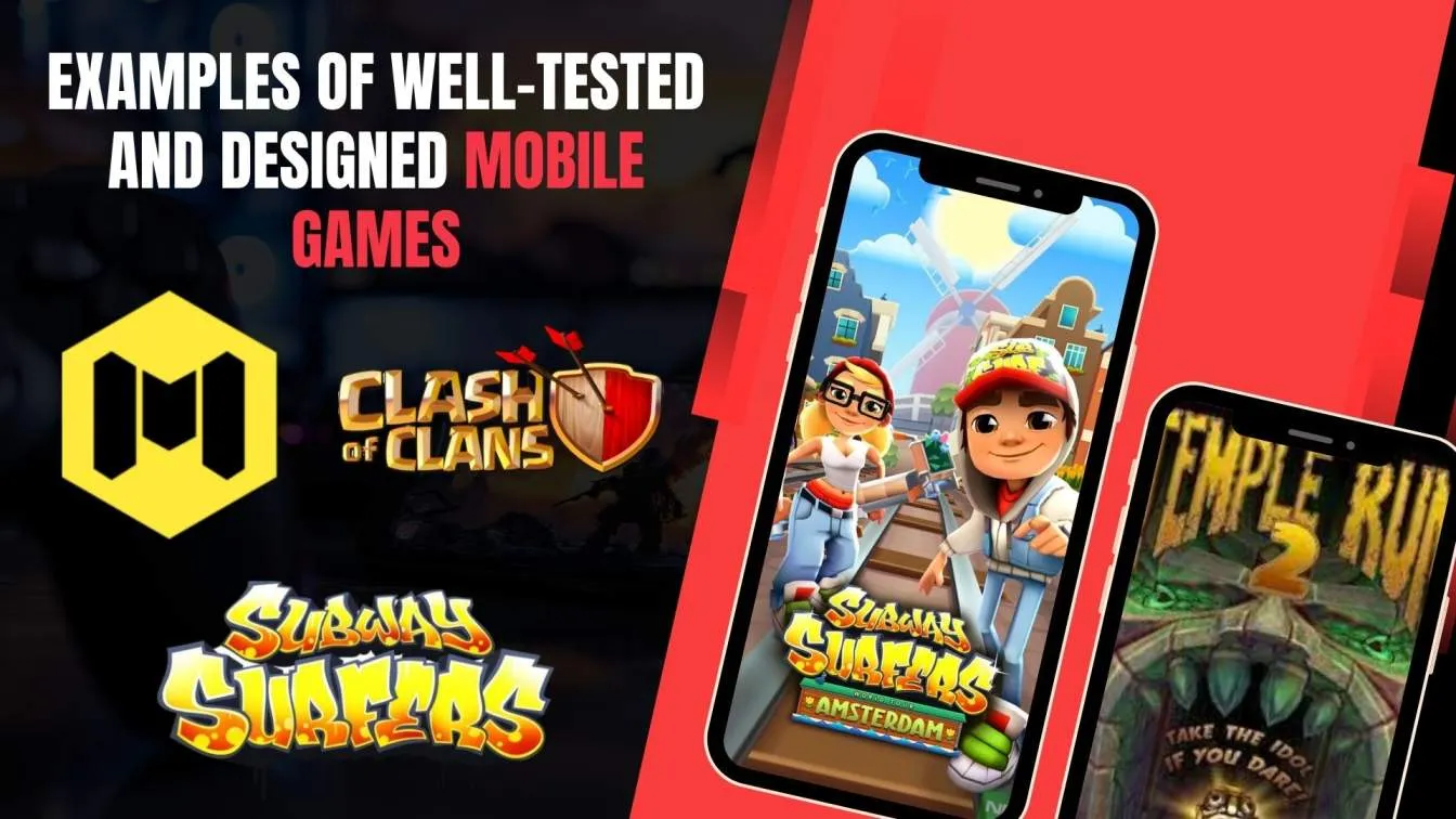 Examples of Well-Tested and Designed Mobile Games