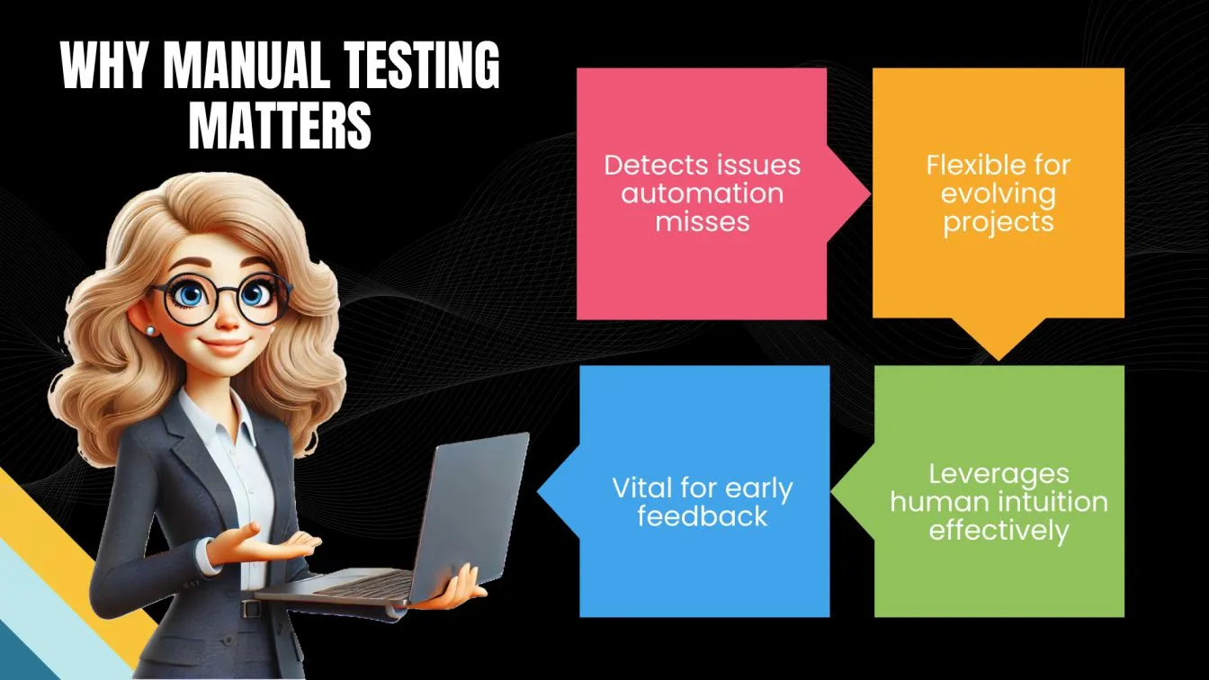 Why Manual Testing Matters