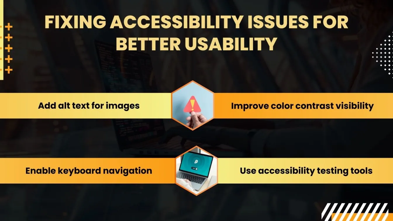 Fixing Accessibility Issues for Better Usability