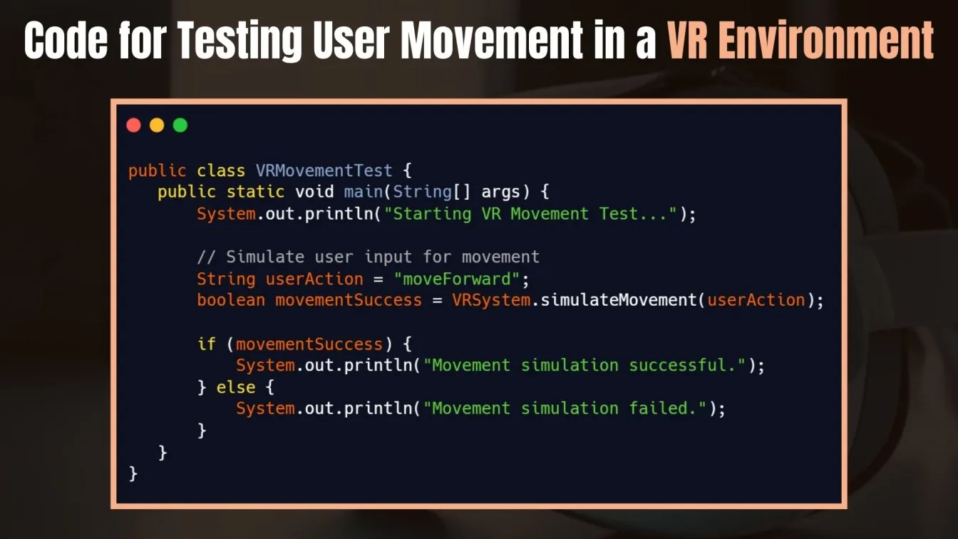 Code for Testing User Movement in a VR Environment