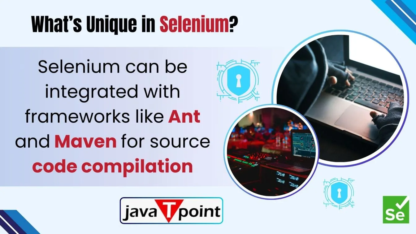 What’s Unique in Selenium?
