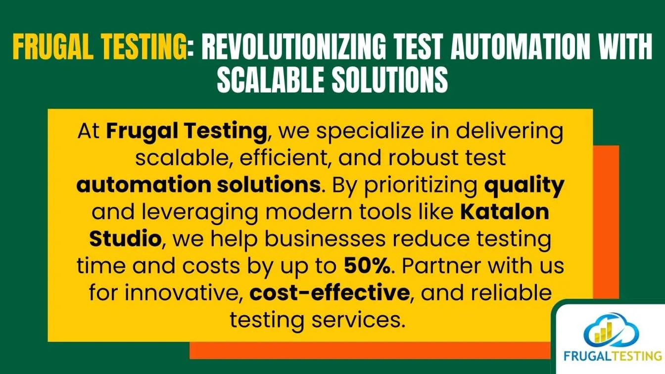 Frugal Testing: Revolutionizing Test Automation with Scalable Solutions