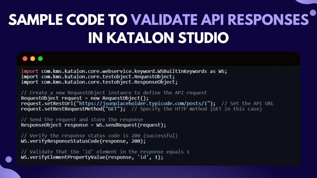 Sample Code to Validate API Responses in Katalon Studio