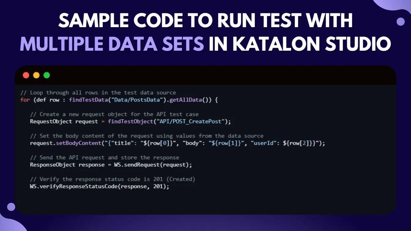 Sample Code to Run Test with Multiple Data Sets in Katalon Studio