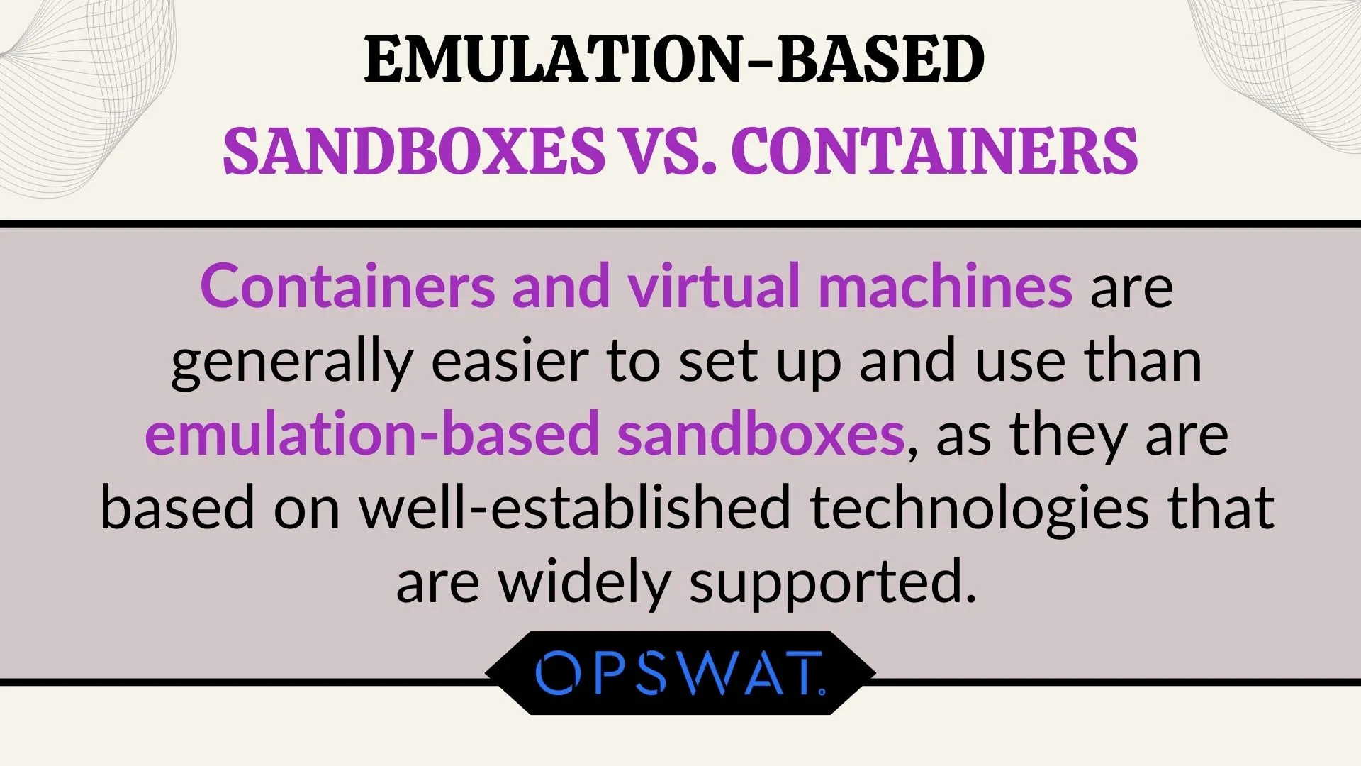 Emulation-based Sandboxes vs. Containers
