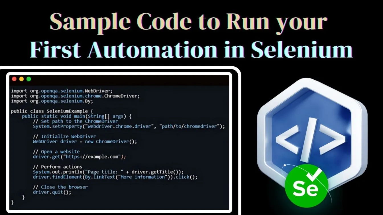 Sample Code to Run your First Automation in Selenium