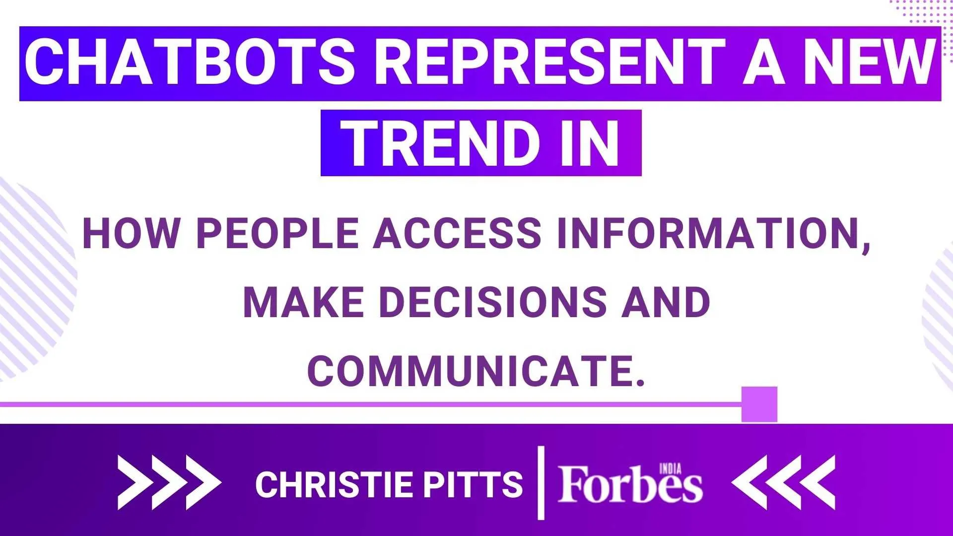 Chatbots revolutionize communication and decisions