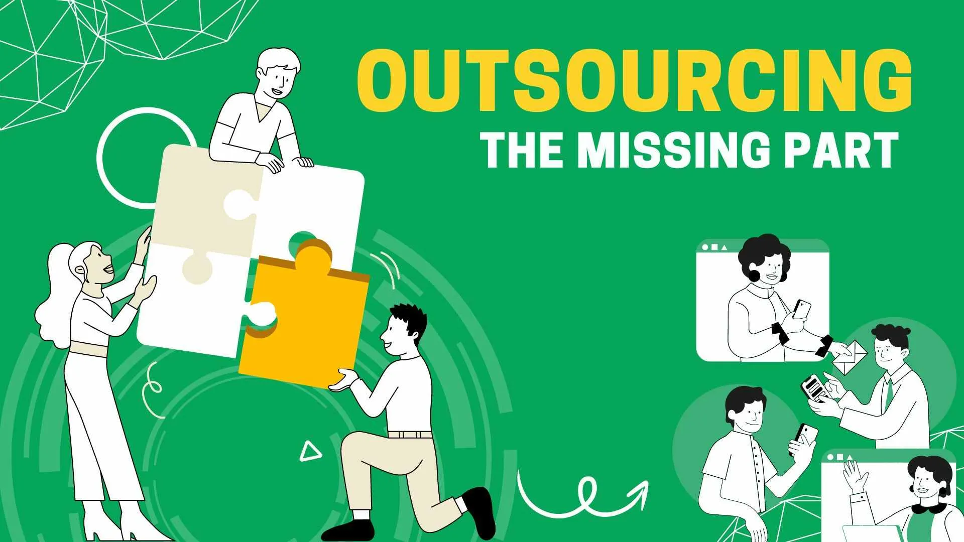 A puzzle, with a few missing pieces, an arrow at the missing portion, pointing to “outsourcing services,” illustrating completeness and efficiency.