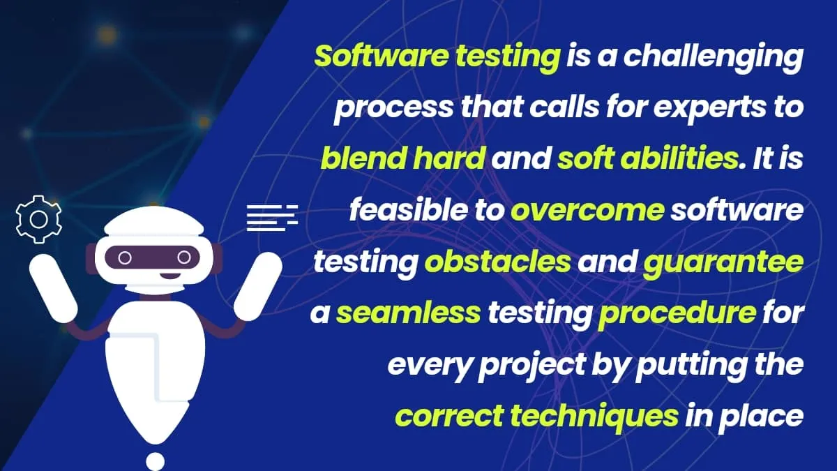 Expertise essential for effective software testing.