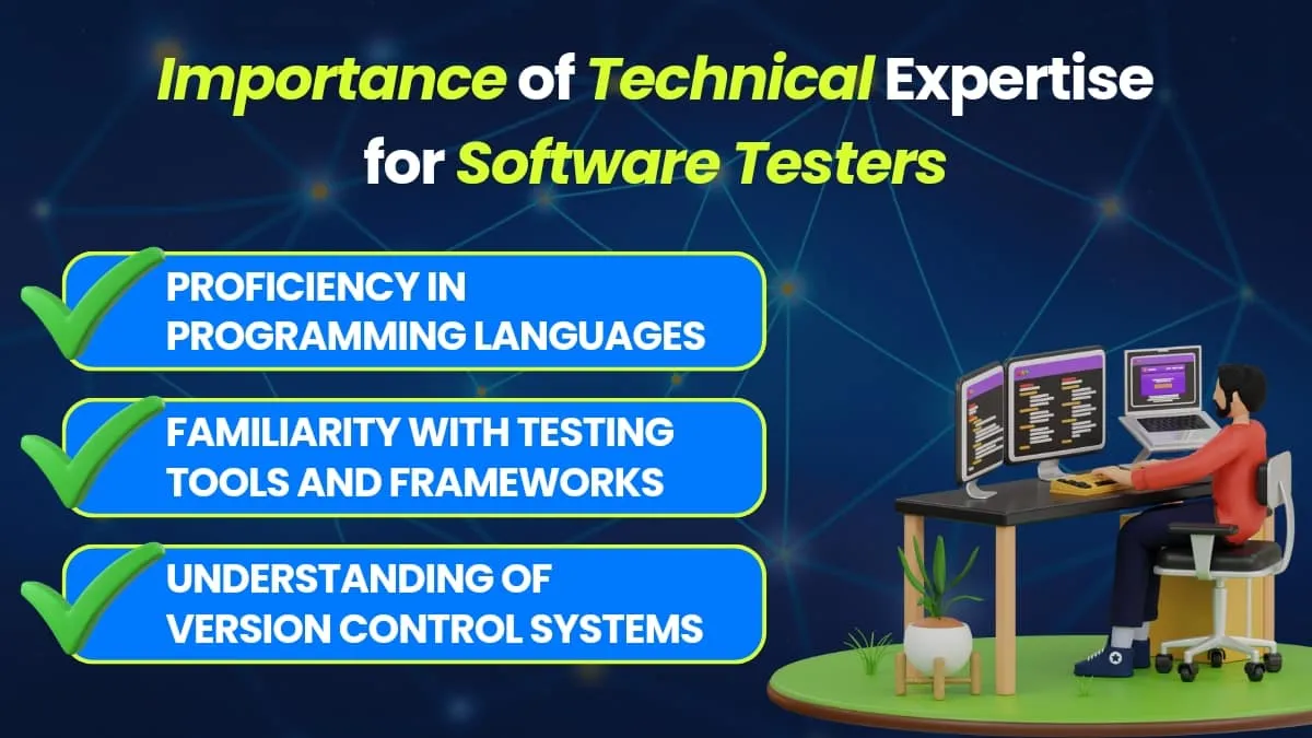 Importance of Technical Expertise for Software Testers