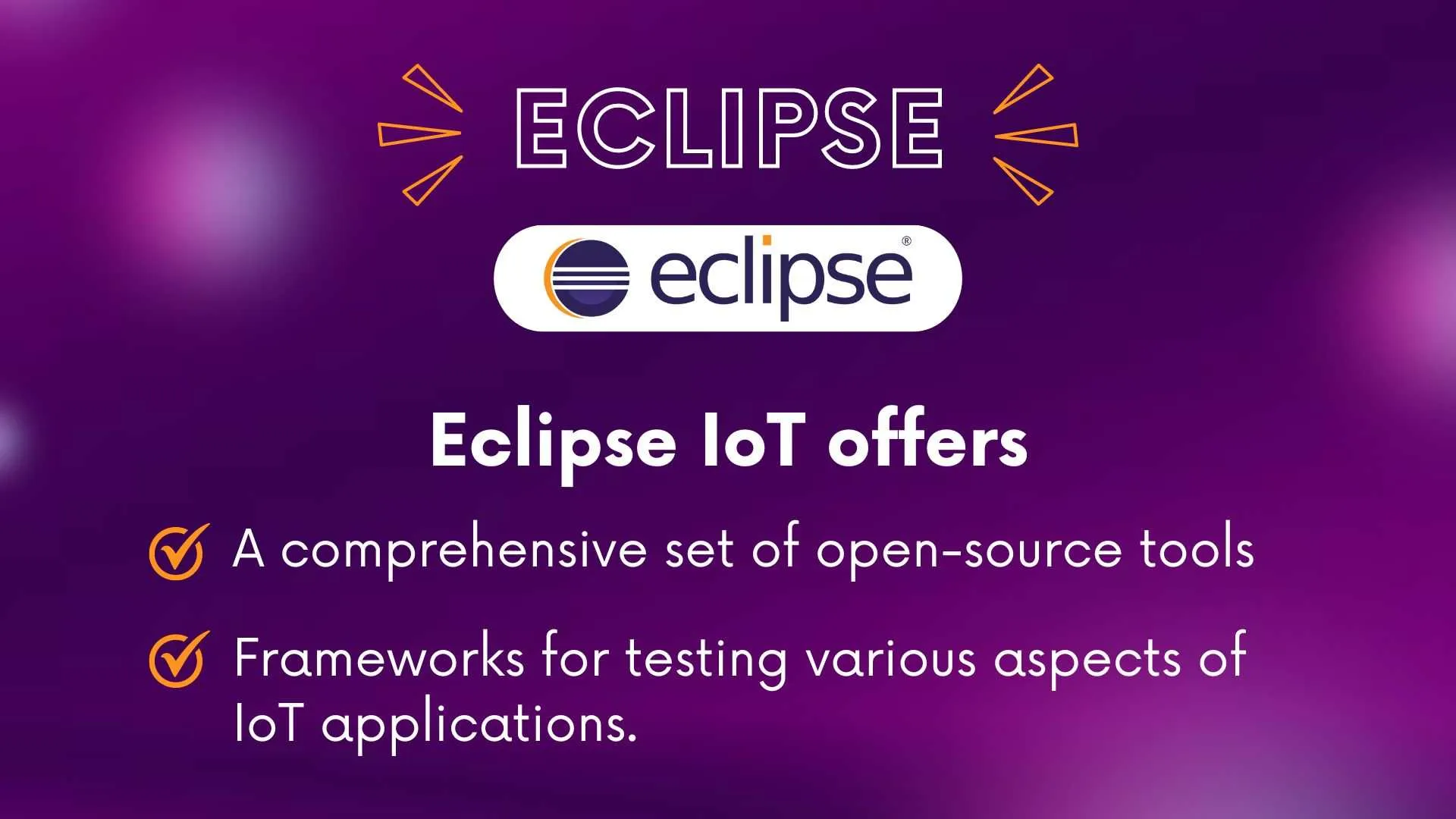 Eclipse IoT provides open-source testing tools.